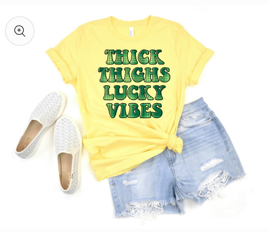 “Thick Thighs, Lucky Vibes”