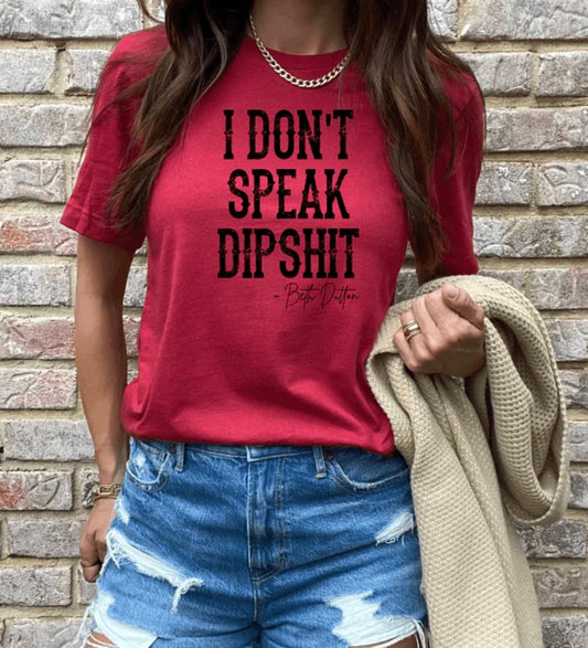 “Dipshit” Tee